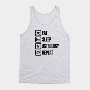 Eat sleep astrology repeat zodiac horoscope Tank Top